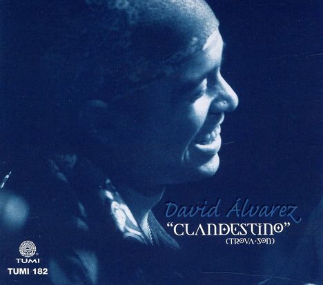 David Alvarez: Clandestino, CD