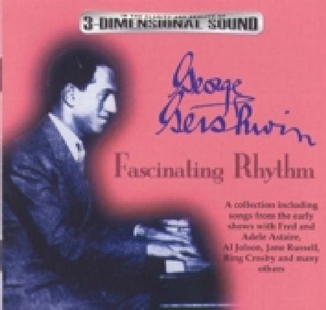 George &amp; Ira Gershwin: Fascinating Rhythm, CD
