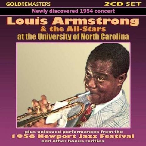 Louis Armstrong (1901-1971): Live At The University Of North Carolina 1954 + 1956 Newport Festival, 2 CDs