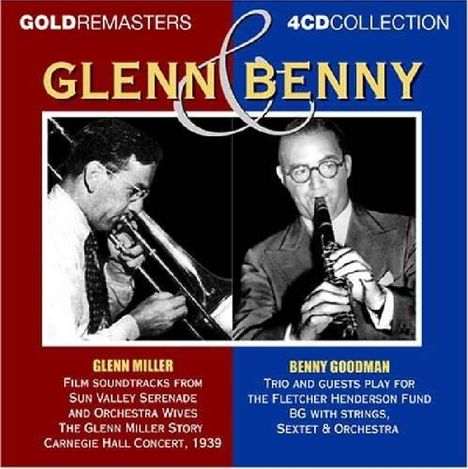 Glenn Miller &amp; Benny Goodman: Glenn Miller &amp; Benny Goodman, 4 CDs