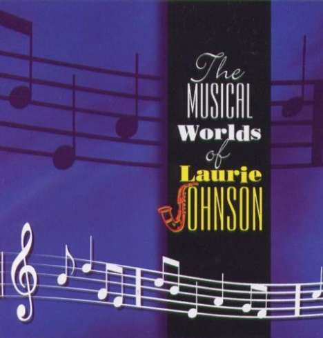Laurie Johnson (1927-2024): Musical Worlds Of Lauri, CD