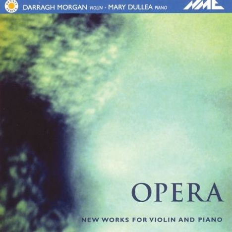 Darragh Morgan &amp; Mary Dullea - Opera, CD