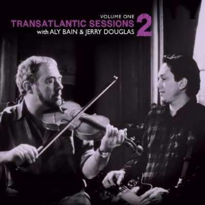 Transatlantic Sessions 2 Volume 1, CD