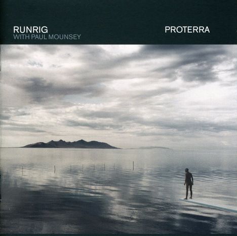 Runrig With Paul Mounsey: Proterra, CD