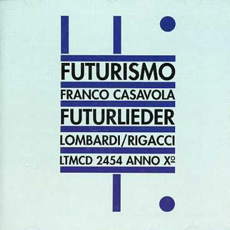 Franco Casavola (1891-1955): Futurlieder, CD