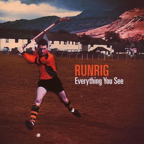 Runrig: Everything You See, CD