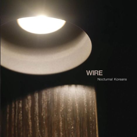 Wire: Nocturnal Koreans, LP