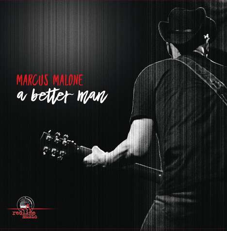 Marcus Malone: A Better Man, CD
