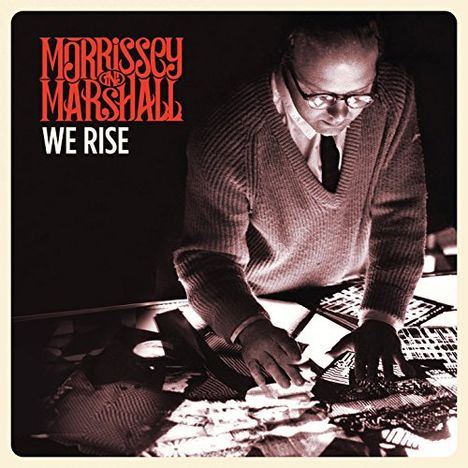 Morrissey &amp; Marshall: We Rise, LP