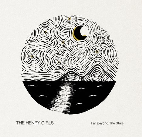 The Henry Girls: Far Beyond The Stars, CD