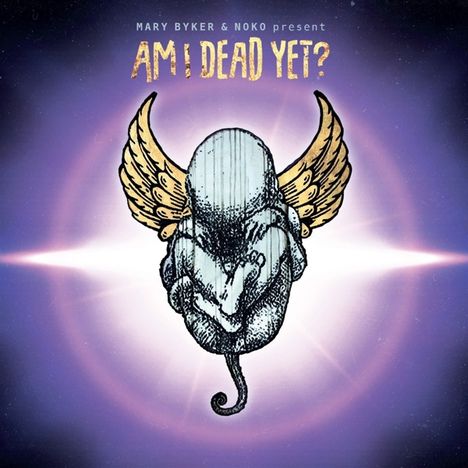 Byker, M: Am I Dead Yet?, CD