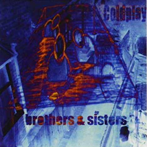Coldplay: Brothers &amp; Sisters (Limited-Edition) (The Brothers Pink Vinyl Reissue), Single 7"