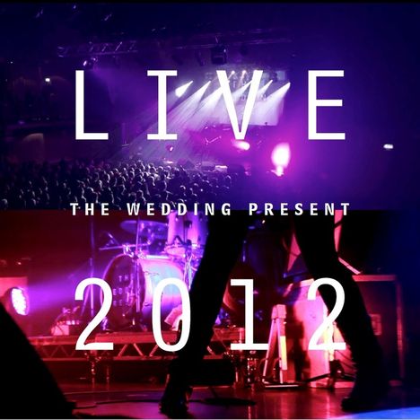 The Wedding Present: Live 2012: Seamonsters Played Live In Manchester, 1 CD und 1 DVD