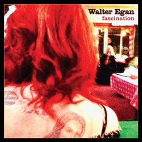 Walter Egan: Fascination, CD