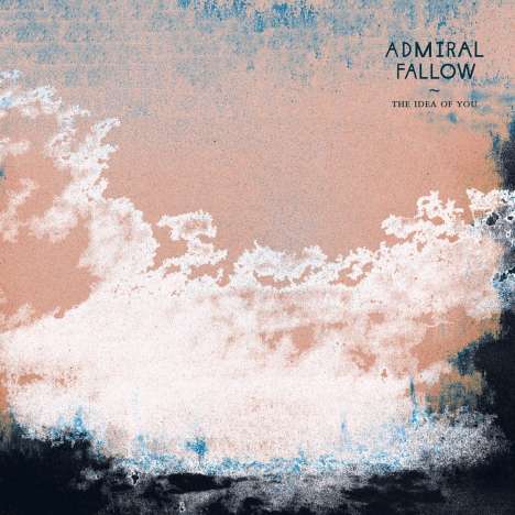 Admiral Fallow: The Idea Of You, CD