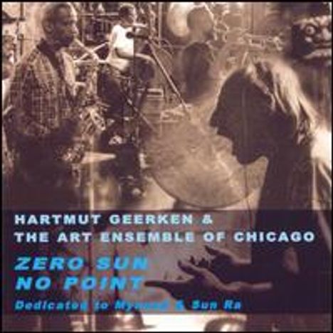 Art Ensemble Of Chicago: Zero Sun/No Point, 2 CDs