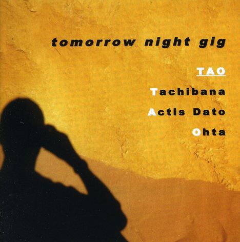 TAO: Tomorrow Night Gig, CD