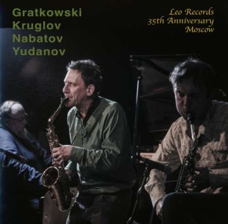 Frank Gratkowski (geb. 1963): Leo Records: 35th Anniversary Moscow, CD