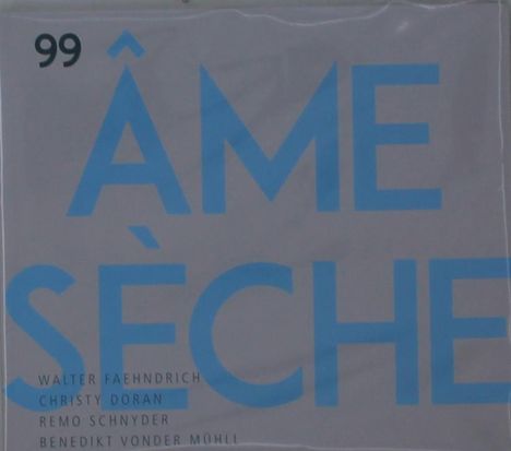 Âme Sèche: 99, CD