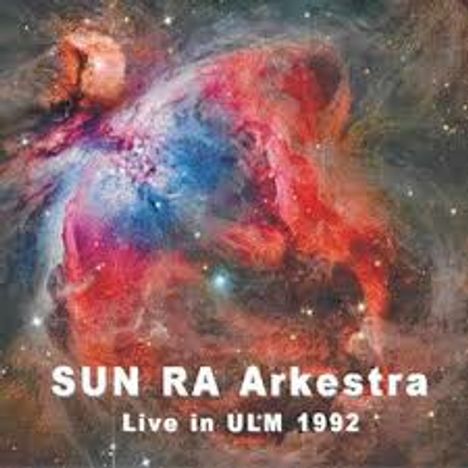 Sun Ra (1914-1993): Live In Ulm 1992, 2 CDs