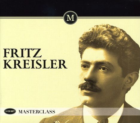 Fritz Kreisler - Masterclass, 3 CDs
