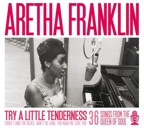 Aretha Franklin: Try A Little Tenderness, 2 CDs