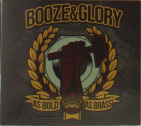 Booze &amp; Glory: As Bold As Brass (Limited Edition), CD