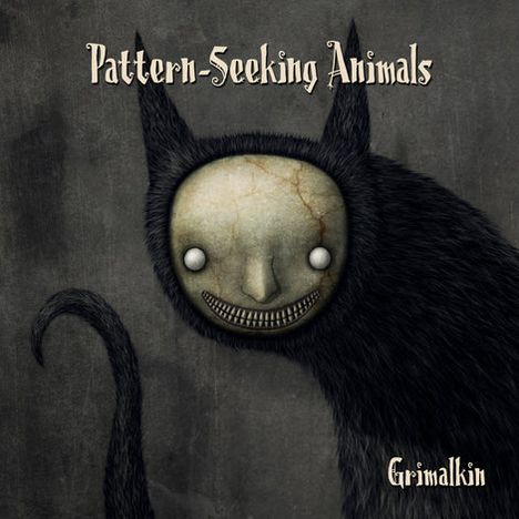 Text: "Pattern-Seeking Animals", "Grimalkin". Illustration einer düsteren Kreatur mit katzenähnlichen Ohren und gruseligem Gesicht.