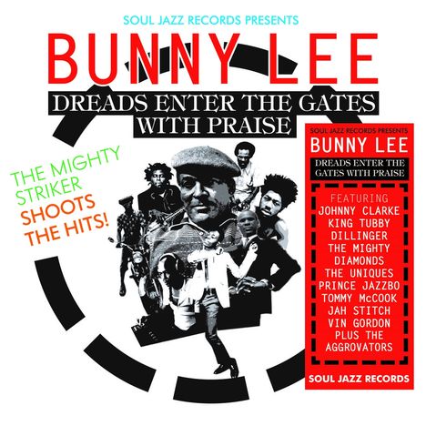 Bunny Lee: Dreads Enter The Gates With Praise, CD