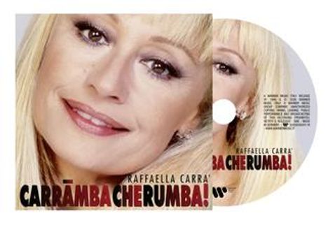 Text: "Raffaella Carra CARRÀMBA CHE RUMBA!" Nahaufnahme eines lächelnden Gesichts auf einem CD-Cover.