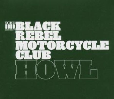 Black Rebel Motorcycle Club: Howl, CD