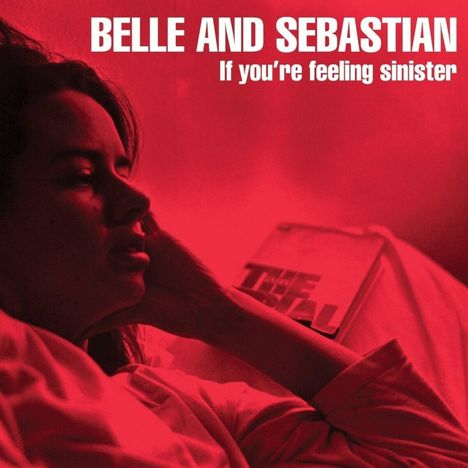 Belle &amp; Sebastian: If You're Feeling Sinister, LP
