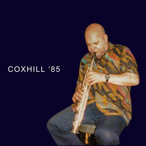 Lol Coxhill (1932-2012): Coxhill '85, CD