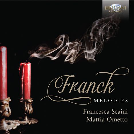 Cesar Franck (1822-1890): Lieder, CD