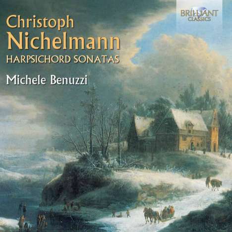 Christoph Nichelmann (1717-1762): Cembalosonaten, 2 CDs