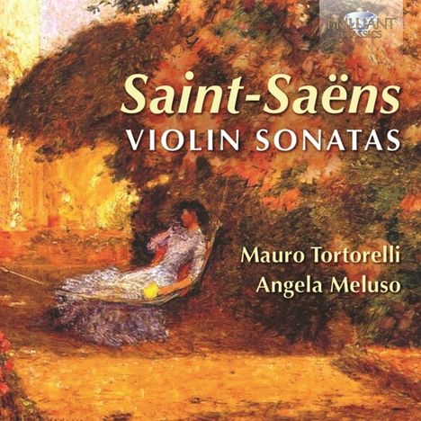 Camille Saint-Saens (1835-1921): Sonaten für Violine &amp; Klavier Nr.1 &amp; 2, CD