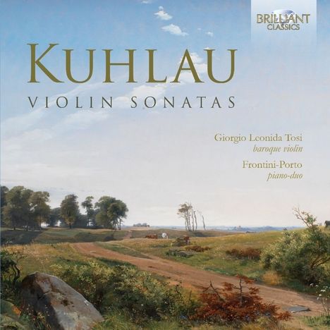 Friedrich Kuhlau (1786-1832): Sonaten für Violine &amp; Klavier Nr.1-3, CD
