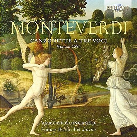 Claudio Monteverdi (1567-1643): Canzonette a 3 (1584), CD