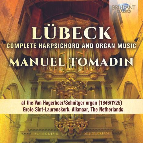 Vincent Lübeck (1654-1740): Sämtliche Werke für Orgel &amp; Cembalo, 2 CDs