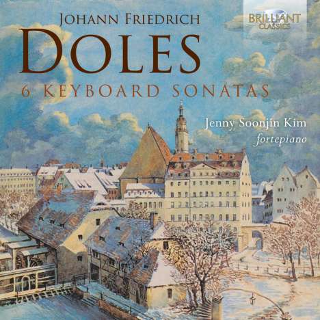 Johann Friedrich Doles (1715-1797): Klaviersonaten Nr.1-6, CD
