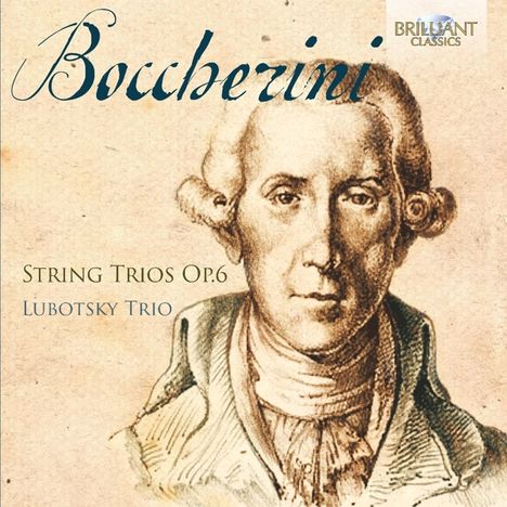 Luigi Boccherini (1743-1805): Streichtrios op.6 Nr.2,4,5,6, CD