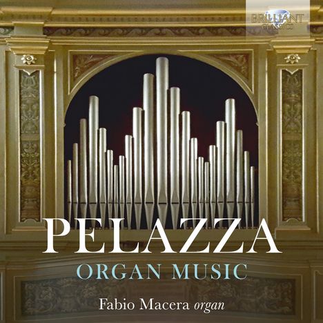 Giovanni Maria Pelazza (1847-1936): Orgelwerke, CD