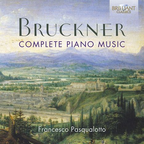 Anton Bruckner (1824-1896): Klavierwerke, CD