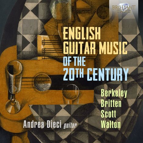Andrea Dieci - English Guitar Music of the 20th Century, CD