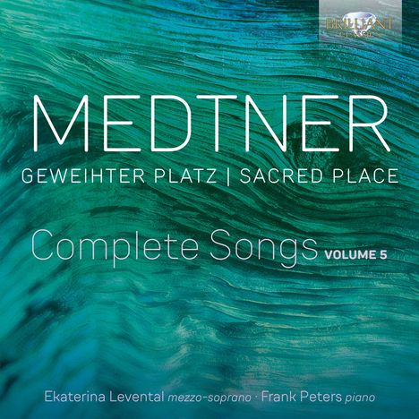 Nikolai Medtner (1880-1951): Sämtliche Lieder Vol.5 "Geweihter Platz / Sacred Place", CD