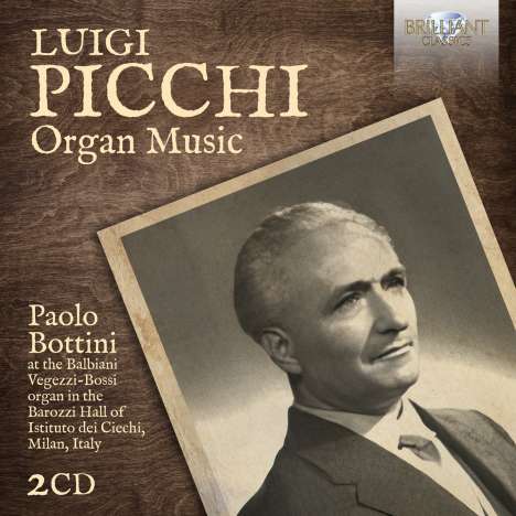 Luigi Picchi (1899-1970): Orgelwerke, 2 CDs