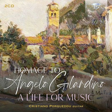 Angelo Gilardino (geb. 1941): Gitarrenwerke - "Homage to Angelo Gilardino", 2 CDs