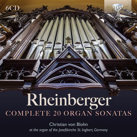 Josef Rheinberger (1839-1901): Orgelsonaten Nr.1-20, 6 CDs