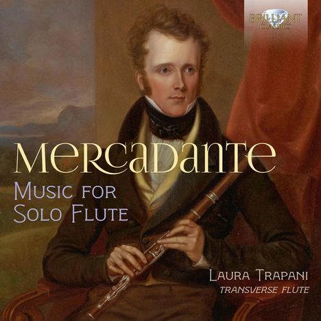 Saverio Mercadante (1795-1870): Werke für Flöte solo, CD