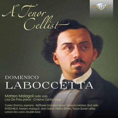 Domenico Laboccetta (1823-1896): Kammermusik mit Cello &amp; Lieder - "A Tenor Cellist", CD